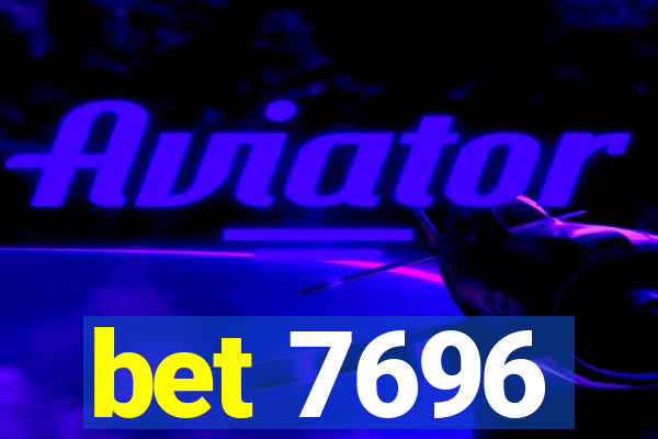 bet 7696